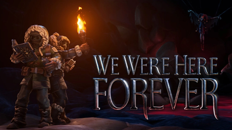 We Were Here Forever