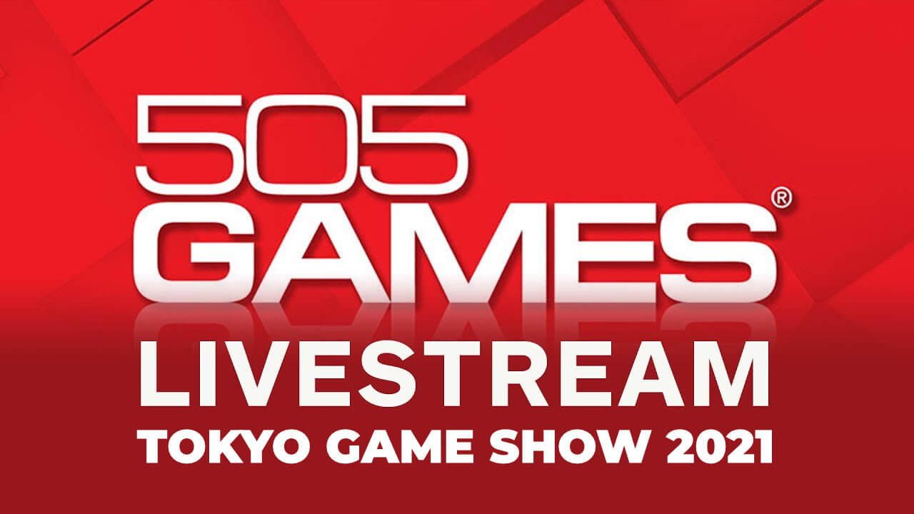 505 Games Tokyo Game Show 2021