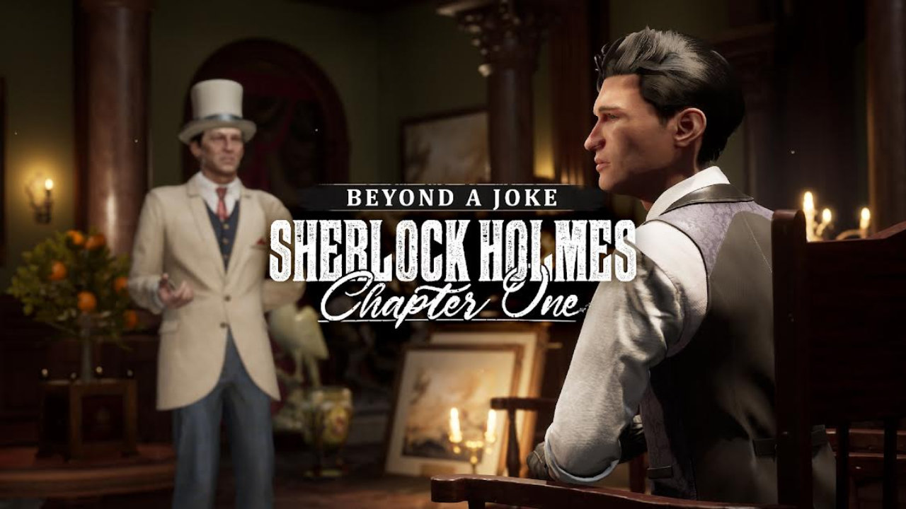 Sherlock Holmes Chapter One Story DLC Beyond A Joke