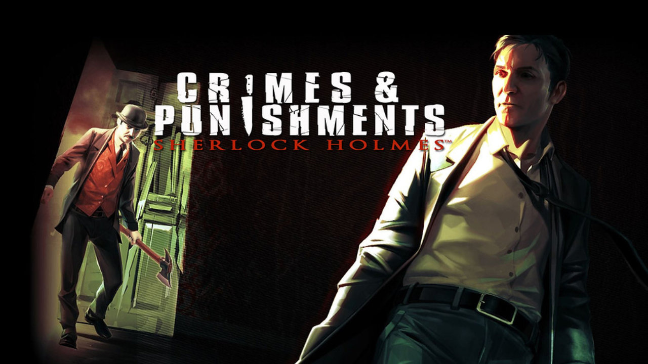Sherlock Holmes Crimes and Punishments