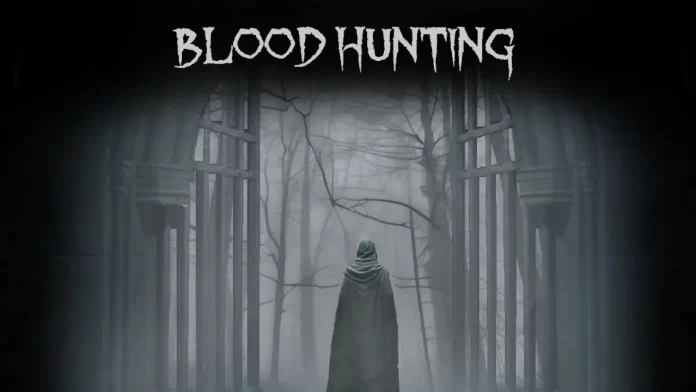 Blood Hunting Blood Hunting